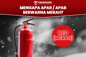 Mengapa APAR / APAB diberi warna merah?